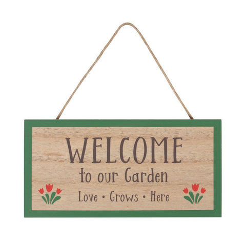 Welcome To Our Garden Hanging Sign