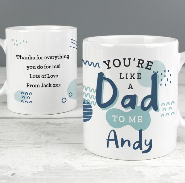 Personalised Like A Dad To Me Mug