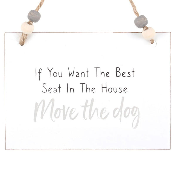 Move The Dog Hanging Sign
