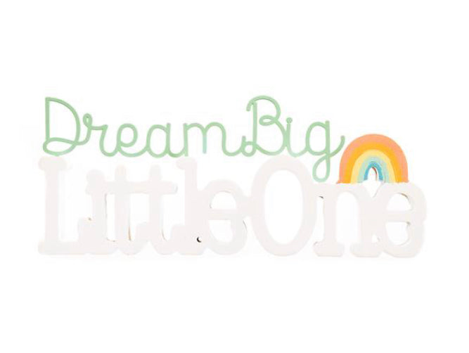 Dream Big Little One 3D Word Plaque