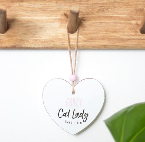 Crazy Cat Lady Hanging Heart Sign