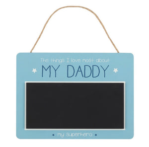 My Daddy Chalkboard Sign